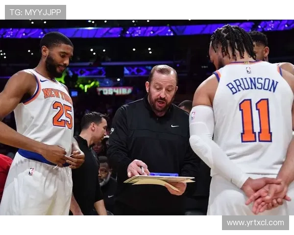 尼克斯新赛季阵容调整引热议球队冲击东部前列前景解析与核心成长